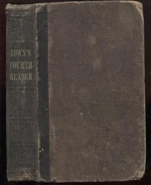 The Fourth Reader, or Exercises in Reading and Speaking : Designed for the higher classes in our ...