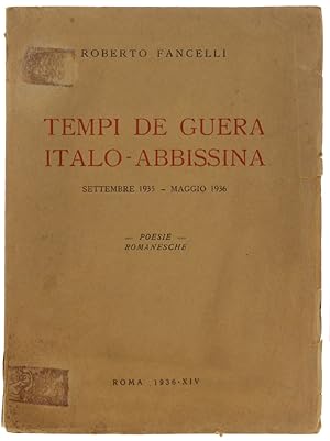 TEMPI DE GUERA ITALO-ABISSINA Settembre 1935 - Maggio 1936. Poesie romanesche.: