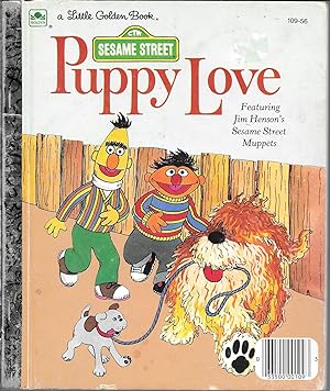 Imagen del vendedor de SESAME STREET: PUPPY LOVE A LITTLE GOLDEN BOOK #109-56. a la venta por The Reading Well Bookstore