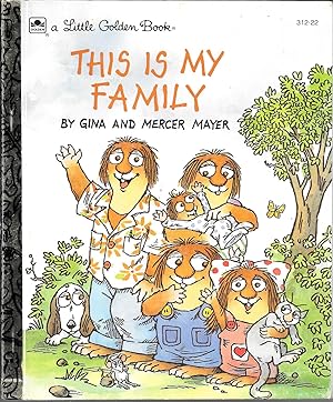 Seller image for THIS IS MY FAMILY A LITTLE GOLDEN BOOK # 312-22. for sale by The Reading Well Bookstore