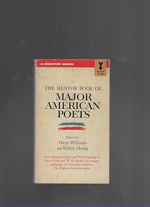 Image du vendeur pour THE MENTOR BOOK OF MAJOR AMERICAN POETS mis en vente par The Reading Well Bookstore