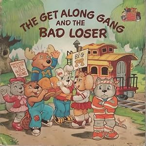 Seller image for THE GET ALONG GANG AND THE BAD LOSER. for sale by The Reading Well Bookstore