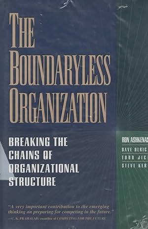 Seller image for THE BOUNDARYLESS ORGANIZATION Breaking the Chains of Organizational Structure for sale by The Reading Well Bookstore