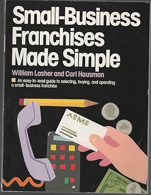 Seller image for SMALL BUSINESS FRANCHISE MADE SIMPLE for sale by The Reading Well Bookstore