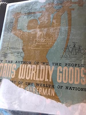 Seller image for Man's Worldly Goods - The Story of The Wealth of Nations for sale by Ocean Tango Books