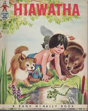 Seller image for HIAWATHA. for sale by The Reading Well Bookstore