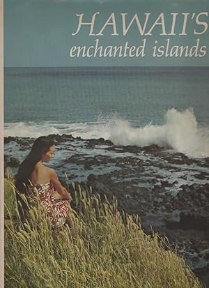 Bild des Verkufers fr HAWAII'S ENCHANTED ISLANDS. zum Verkauf von The Reading Well Bookstore