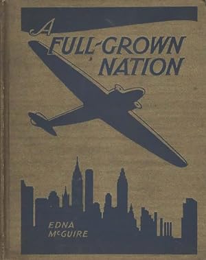 Seller image for A FULL-GROWN NATION. for sale by The Reading Well Bookstore