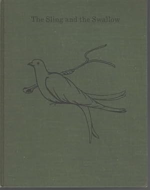 Imagen del vendedor de THE SLING AND THE SWALLOW a la venta por The Reading Well Bookstore