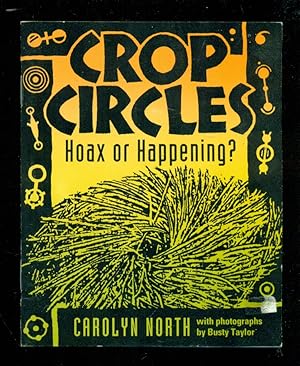 Image du vendeur pour Crop Circles: Hoax or Happening? - Volume One of The Fringe Series ; mis en vente par Don's Book Store