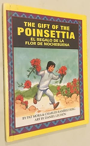 Bild des Verkufers fr The Gift of the Poinsetta/El Regalo de La Flor de Nochebuena (English and Spanish Edition) zum Verkauf von Once Upon A Time