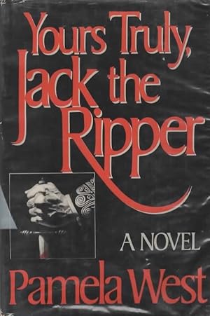 Image du vendeur pour YOURS TRULY, JACK THE RIPPER. mis en vente par The Reading Well Bookstore