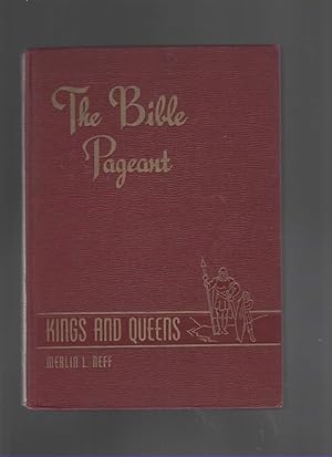 Bild des Verkufers fr THE BIBLE PAGEANT, VOL 3, KINGS AND QUEENS zum Verkauf von The Reading Well Bookstore