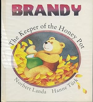 Bild des Verkufers fr BRANDY The Keeper of the Honeypot zum Verkauf von The Reading Well Bookstore