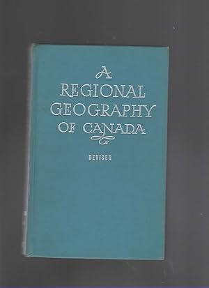 Seller image for A REGIONAL GEOGRAPHY OF CANADA for sale by The Reading Well Bookstore