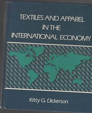 Seller image for TEXTILES AND APPAREL IN THE INTERNATIONAL ECONOMY for sale by The Reading Well Bookstore