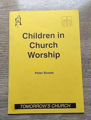 Imagen del vendedor de Children in Church Worship a la venta por Peter & Rachel Reynolds