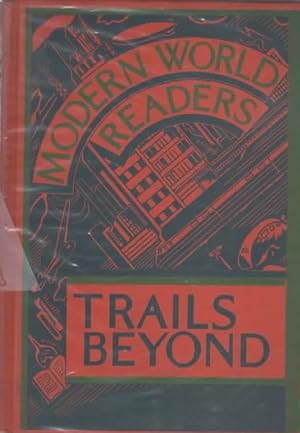 Seller image for MODERN WORLD READERS: TRAILS BEYOND. for sale by The Reading Well Bookstore