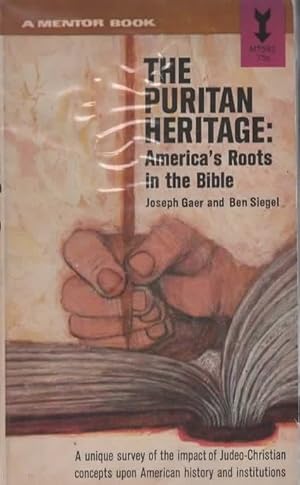 Bild des Verkufers fr THE PURITAN HERITAGE: AMERICA'S ROOTS IN THE BIBLE zum Verkauf von The Reading Well Bookstore