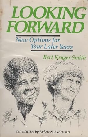 Seller image for LOOKING FORWARD New options for your later years for sale by The Reading Well Bookstore