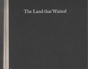 Seller image for THE LAND THAT WAITED for sale by The Reading Well Bookstore