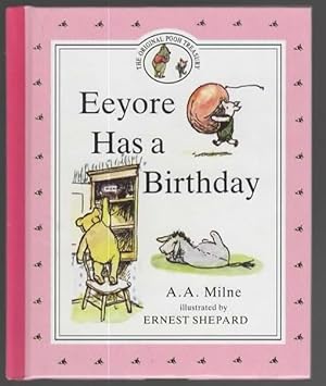 Seller image for EEYORE HAS A BIRTHDAY. for sale by The Reading Well Bookstore