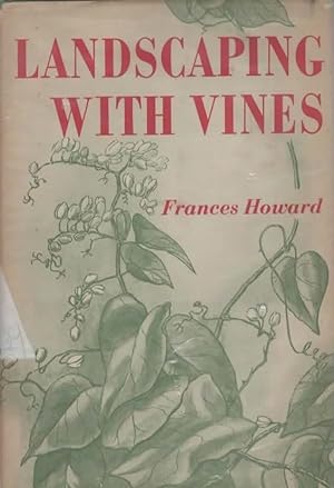 Seller image for LANDSCAPING WITH VINES. for sale by The Reading Well Bookstore