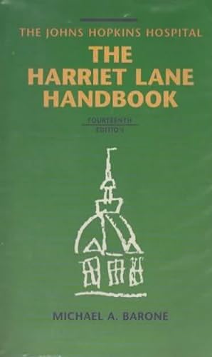 Seller image for THE HARRIET LANE HANDBOOK A Manual for Pediatric House Officers for sale by The Reading Well, Ltd.