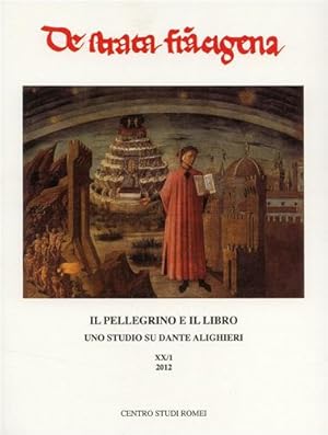 Bild des Verkufers fr Il pellegrino e il libro. Uno studio su Dante Alighieri. zum Verkauf von FIRENZELIBRI SRL