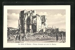 Ansichtskarte Messina, Le rovine, Palazzo diroccato nel vilae S. Martino, Erdbeben