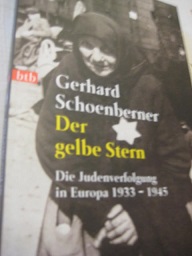 Bild des Verkufers fr Der gelbe Stern Die Judenverfolgung in Europa 1933-1945 zum Verkauf von Alte Bcherwelt