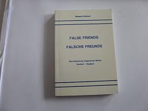 Seller image for False Friends Falsche Freunde - Eine Sammlung trgerischer Wrter Deutsch - Englisch for sale by Gerald Wollermann