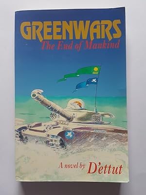 Greenwars : The End of Mankind