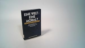 Seller image for Eine Welt - eine Moral? Eine kontroverse Debatte. Hrsg. von Wilhelm Ltterfelds und Thomas Mohrs. for sale by Antiquariat Bookfarm