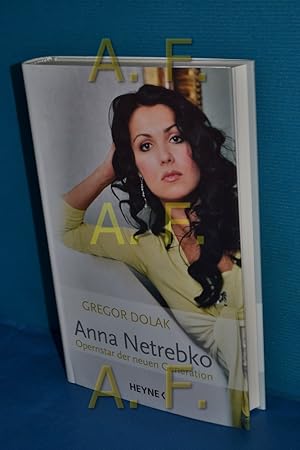 Bild des Verkufers fr Anna Netrebko, Opernstar der neuen Generation zum Verkauf von Antiquarische Fundgrube e.U.