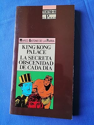 Imagen del vendedor de King Kong Palace o El exilio de Tarzn y La secreta obscenidad de cada da a la venta por Perolibros S.L.