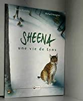 Bild des Verkufers fr Sheena : Une Vie De Lynx zum Verkauf von RECYCLIVRE