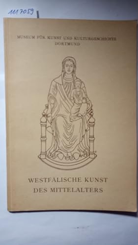 Westfälische Kunst des Mittelalters (Kleine Führer 1).
