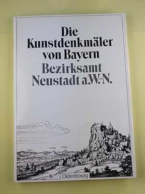 Die Kunstdenkmäler von Oberpfalz und Regensburg - 9. Bezirksamt Neustadt a. W.-N. bearbeitet von ...