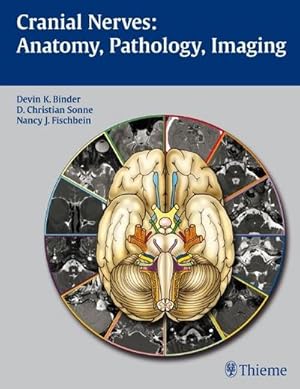 Bild des Verkufers fr Cranial Nerves: Anatomy, Pathology, Imaging zum Verkauf von AHA-BUCH GmbH