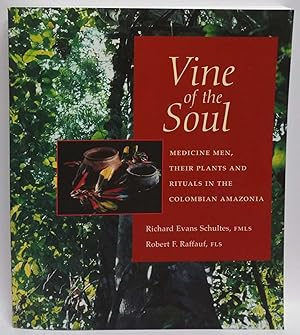 Bild des Verkäufers für Vine of the Soul: Medicine Men, Their Plants and Rituals in the Colombian Amazonia zum Verkauf von Book Merchant Jenkins, ANZAAB / ILAB