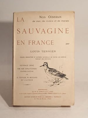 Nos oiseaux de mer, de rivière et de marais : La sauvagine en France. Chasse, description et hist...