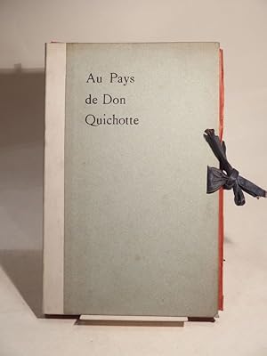 Imagen del vendedor de Au Pays de Don Quichotte. Souvenirs rapports par Auguste F. Jaccaci (Prface d'Arsne Alexandre). Illustrs par Daniel Vierge. a la venta por L'Ancienne Librairie