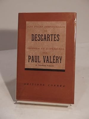 Seller image for Les pages immortelles de Descartes choisies et expliques par Paul Valry for sale by L'Ancienne Librairie