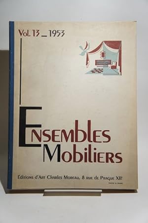 Seller image for Ensembles mobiliers. Vol. 13, 1953. for sale by L'Ancienne Librairie