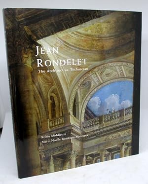 Seller image for Jean Rondelet. The Architect as Technician for sale by L'Ancienne Librairie