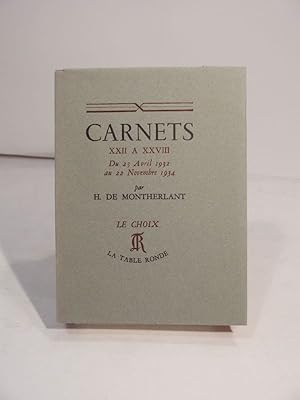 Imagen del vendedor de Carnets XXII  XXVIII : du 23 avril 1932 au 22 novembre 1934. a la venta por L'Ancienne Librairie
