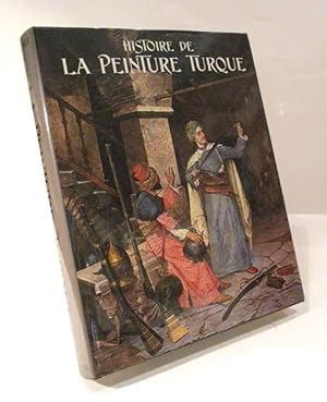 Bild des Verkufers fr Histoire de la peinture turque zum Verkauf von L'Ancienne Librairie