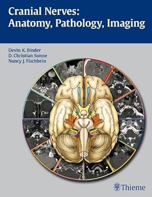 Image du vendeur pour Cranial Nerves: Anatomy, Pathology, Imaging mis en vente par BuchWeltWeit Ludwig Meier e.K.