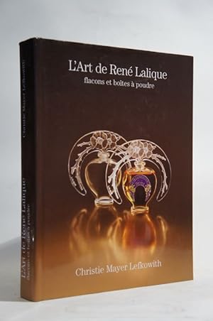 Image du vendeur pour L'Art de Ren Lalique : flacons et botes  poudre. mis en vente par L'Ancienne Librairie